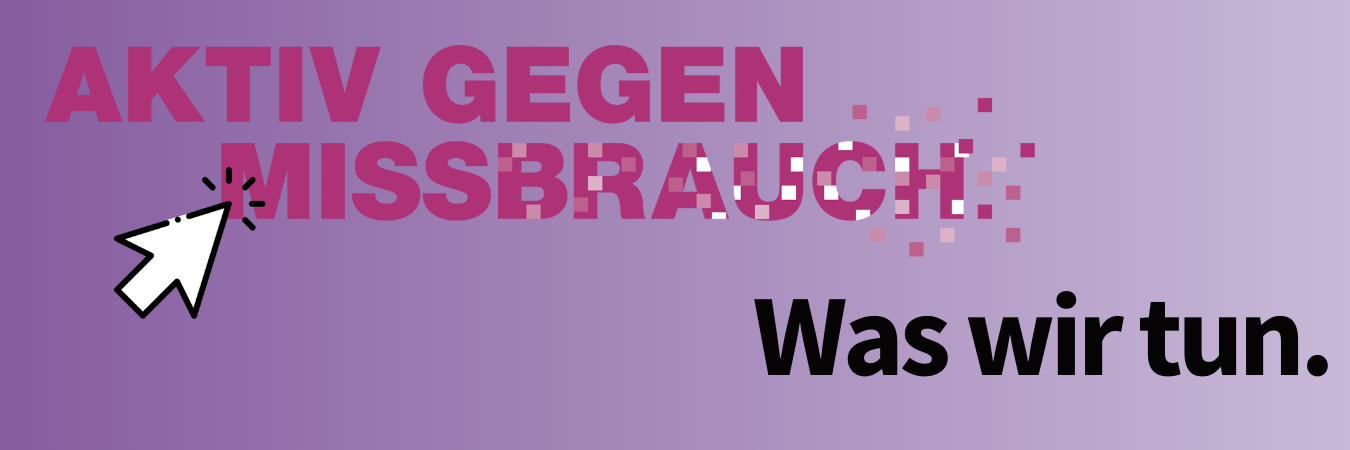 Aktiv gegen Missbrauch